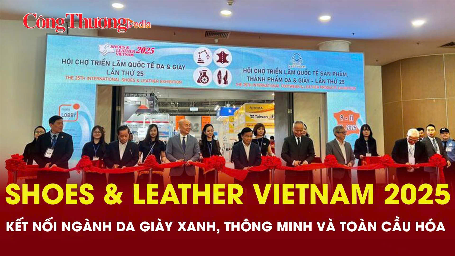 Shoes & Leather Vietnam 2025: Không gian kết nối toàn diện cho ngành da giày
