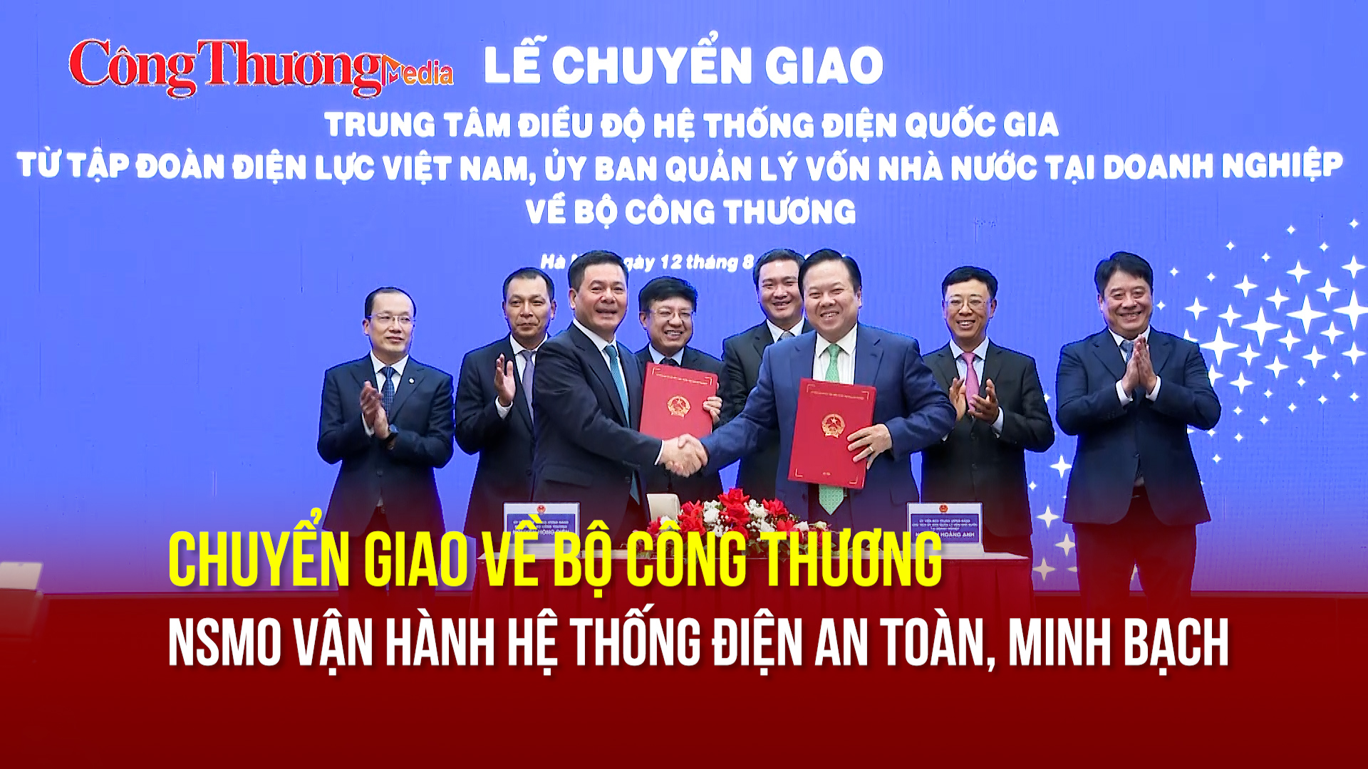 Chuyển giao về Bộ Công Thương, NSMO tiếp tục vận hành hệ thống điện an toàn, minh bạch