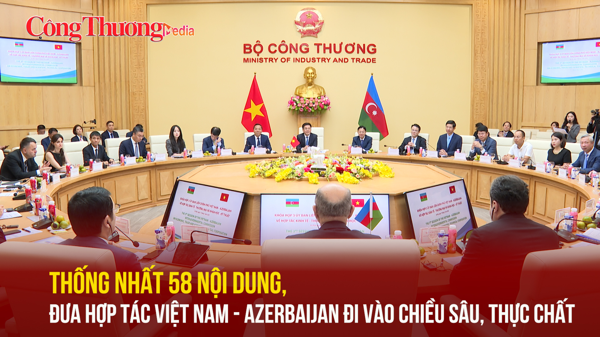 Thống nhất 58 nội dung, đưa hợp tác Việt Nam - Azerbaijan đi vào chiều sâu thực chất