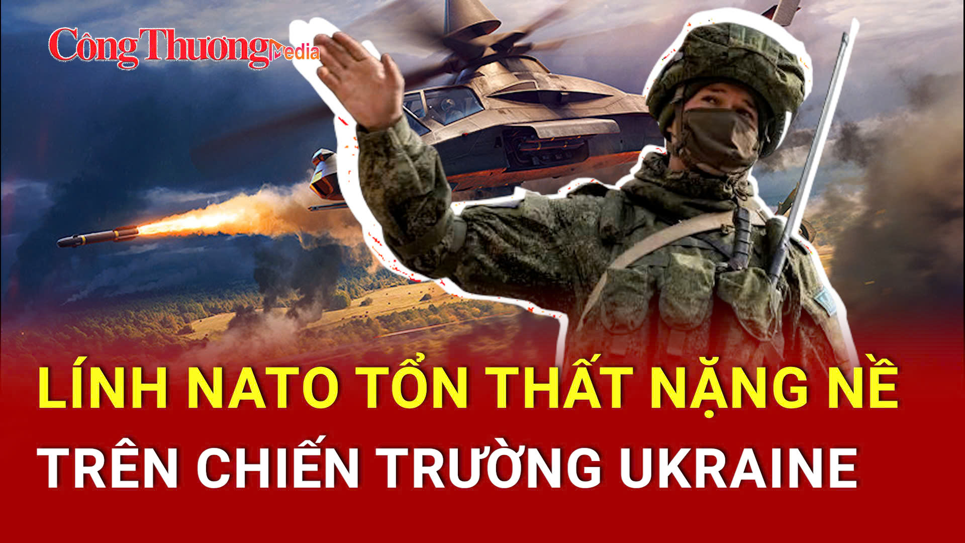 Chiến sự Nga-Ukraine tối 17/7: Lính NATO tổn thất nặng nề ở mặt trận Ukraine