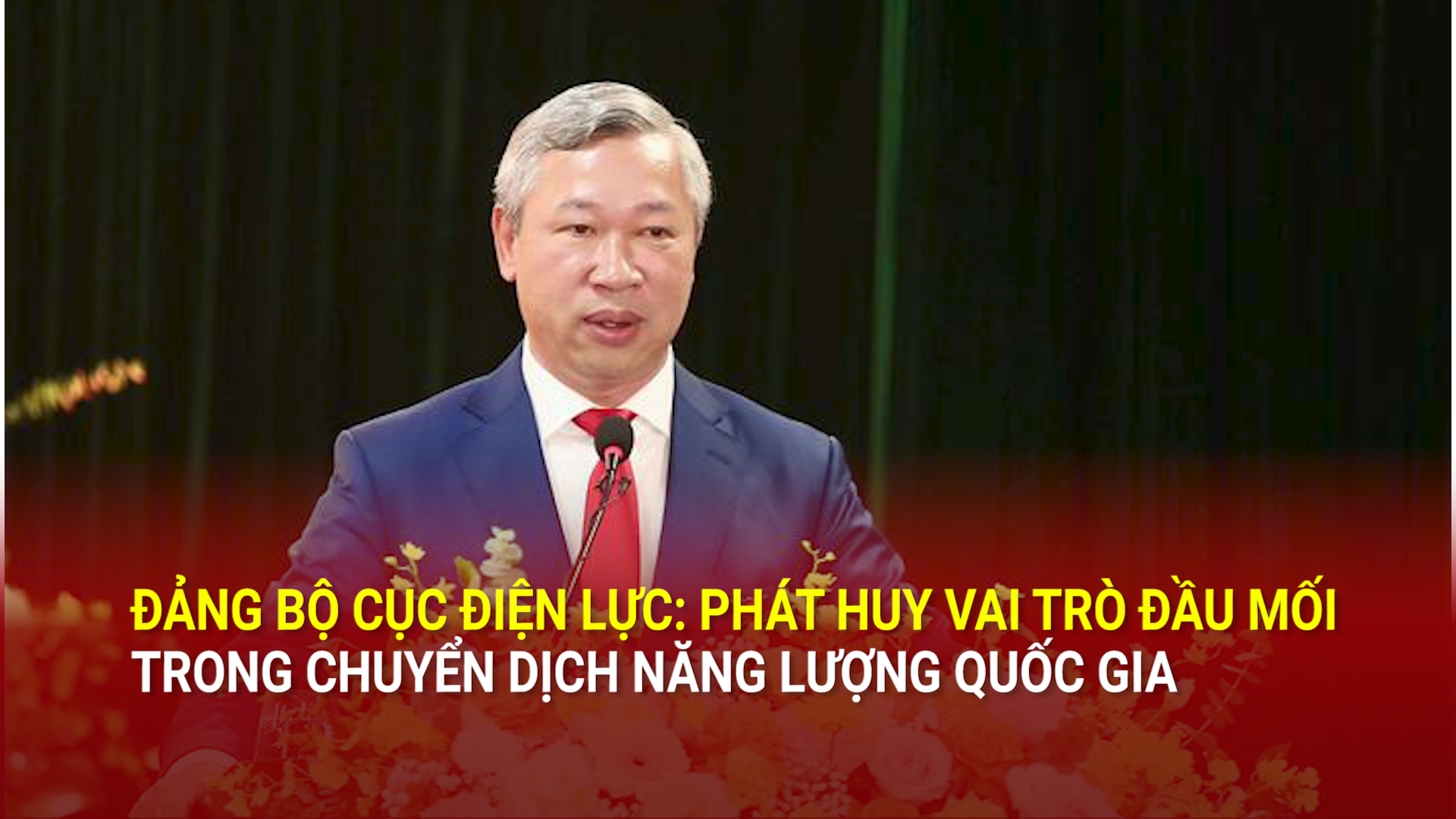 Cục Điện lực phát huy vai trò đầu mối trong chuyển dịch năng lượng quốc gia