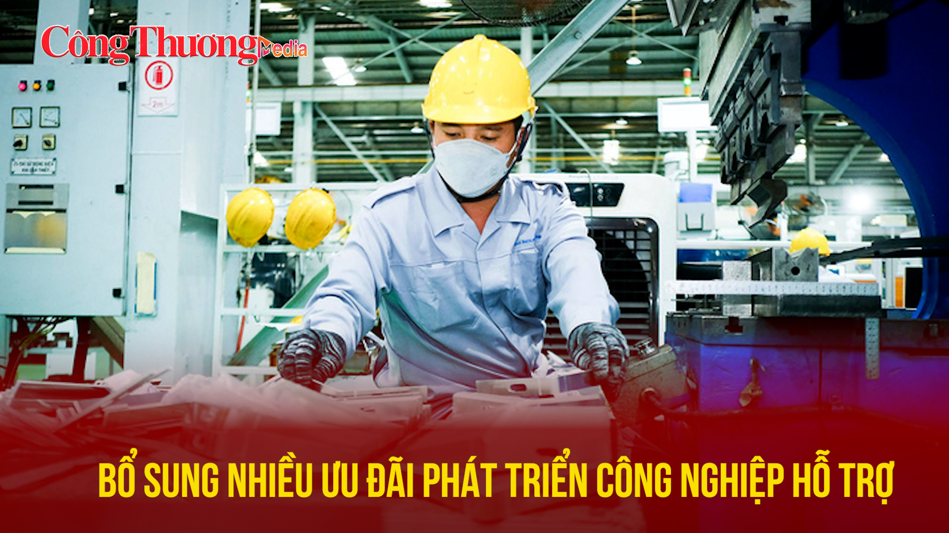 Bổ sung nhiều ưu đãi phát triển công nghiệp hỗ trợ