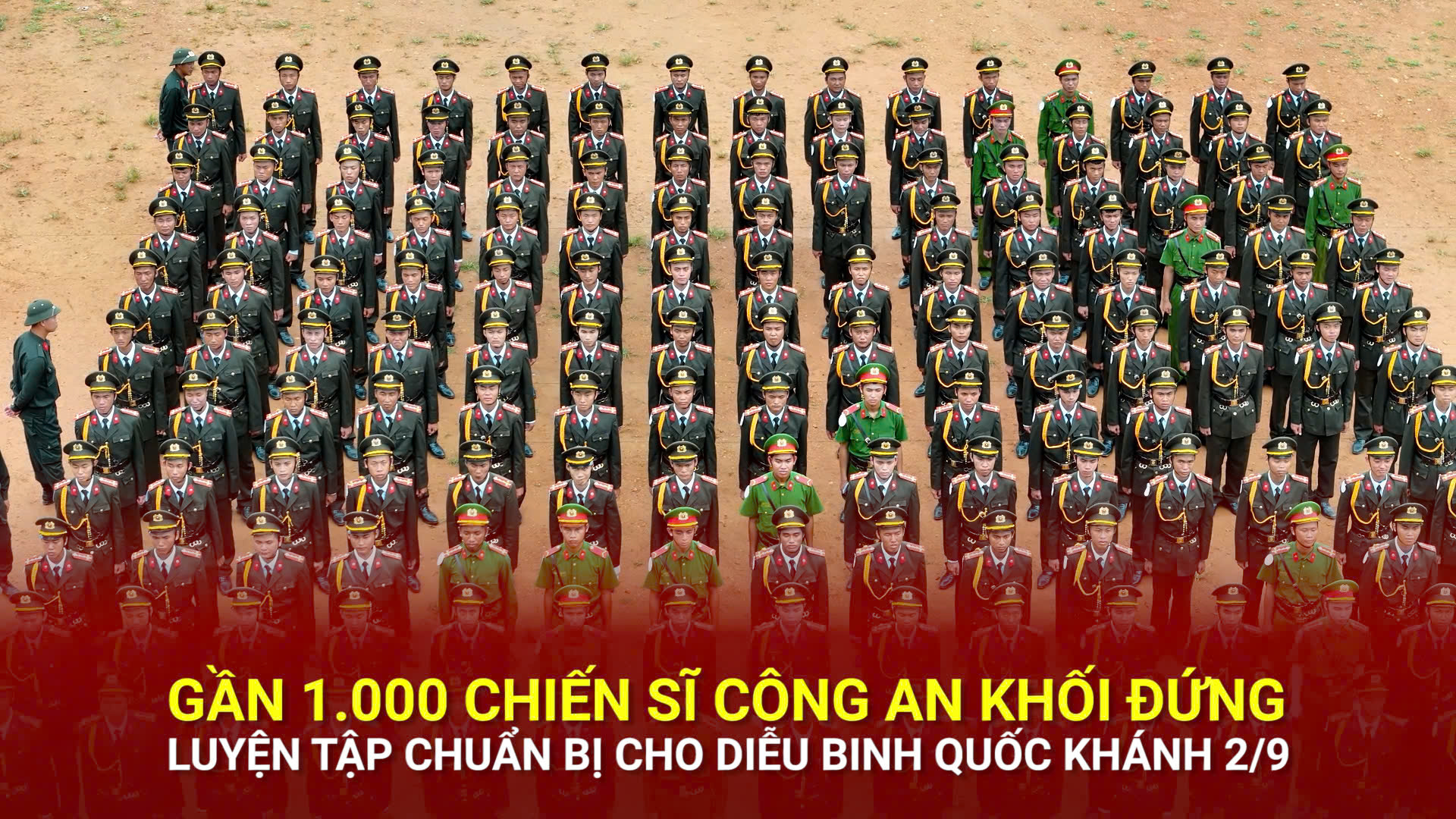 Gần 1.000 chiến sĩ công an khối đứng luyện tập chuẩn bị diễu binh Quốc khánh 2/9