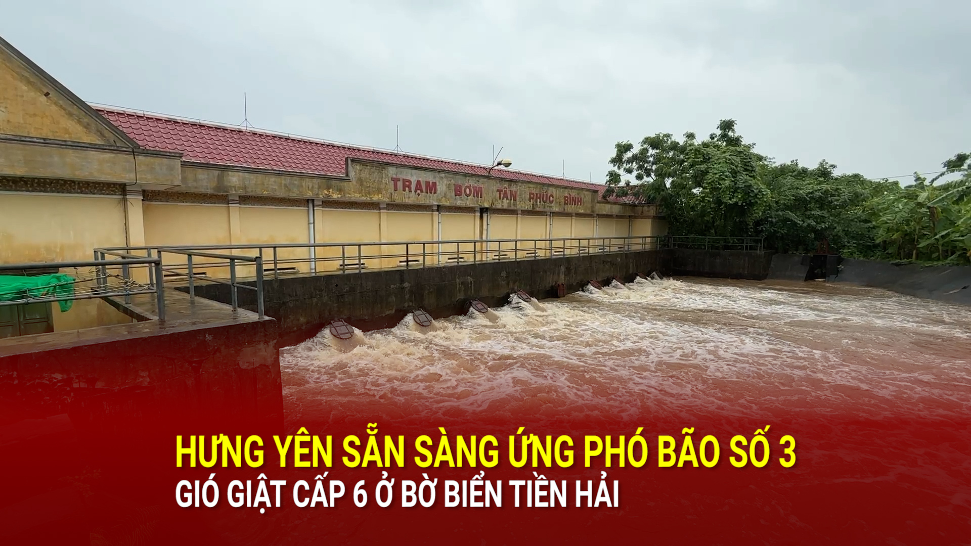 Hưng Yên sẵn sàng ứng phó khẩn cấp với bão số 3