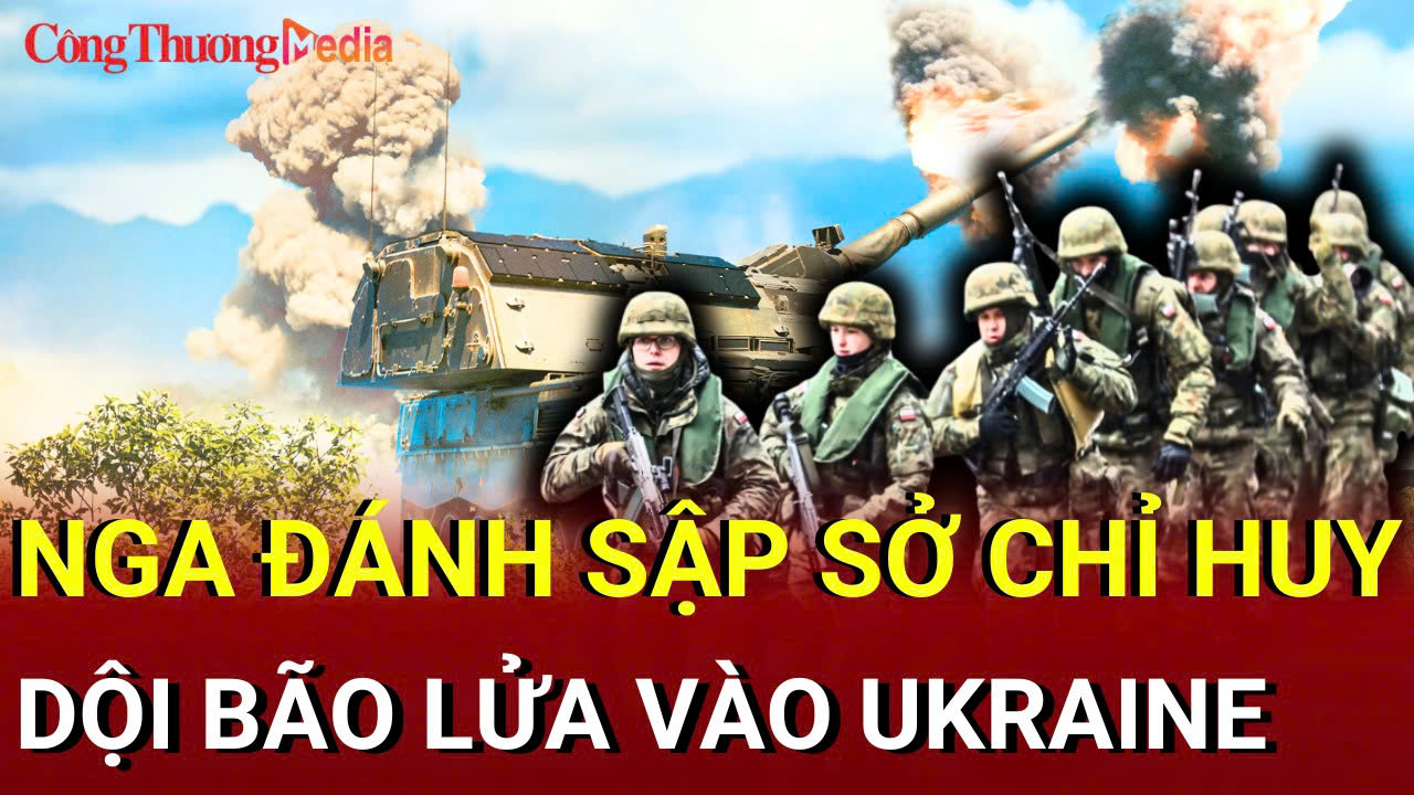 Chiến sự Nga - Ukraine sáng 25/7: Nga dội 'bão lửa' vào sở chỉ huy Ukraine ở Kirovograd