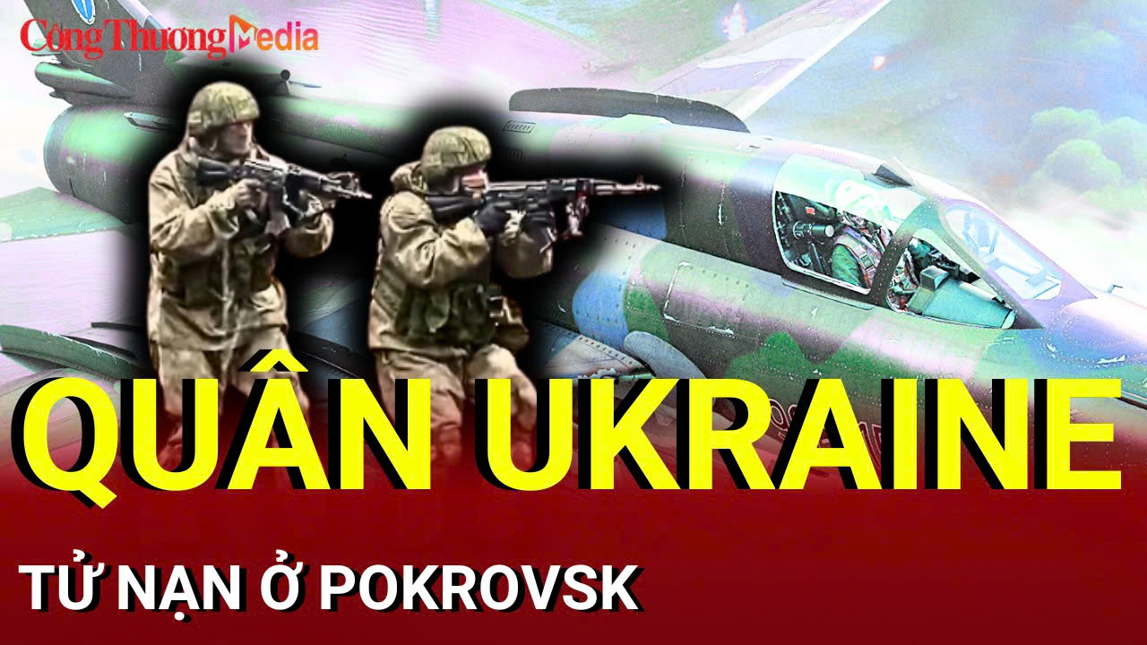 Chiến sự Nga-Ukraine sáng 31/7: Mất tiếp viện, quân Ukraine gặp nguy ở Pokrovsk