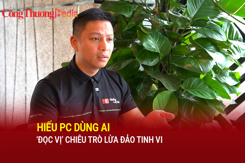 Hiếu PC dùng AI ‘đọc vị’ chiêu trò lừa đảo tinh vi