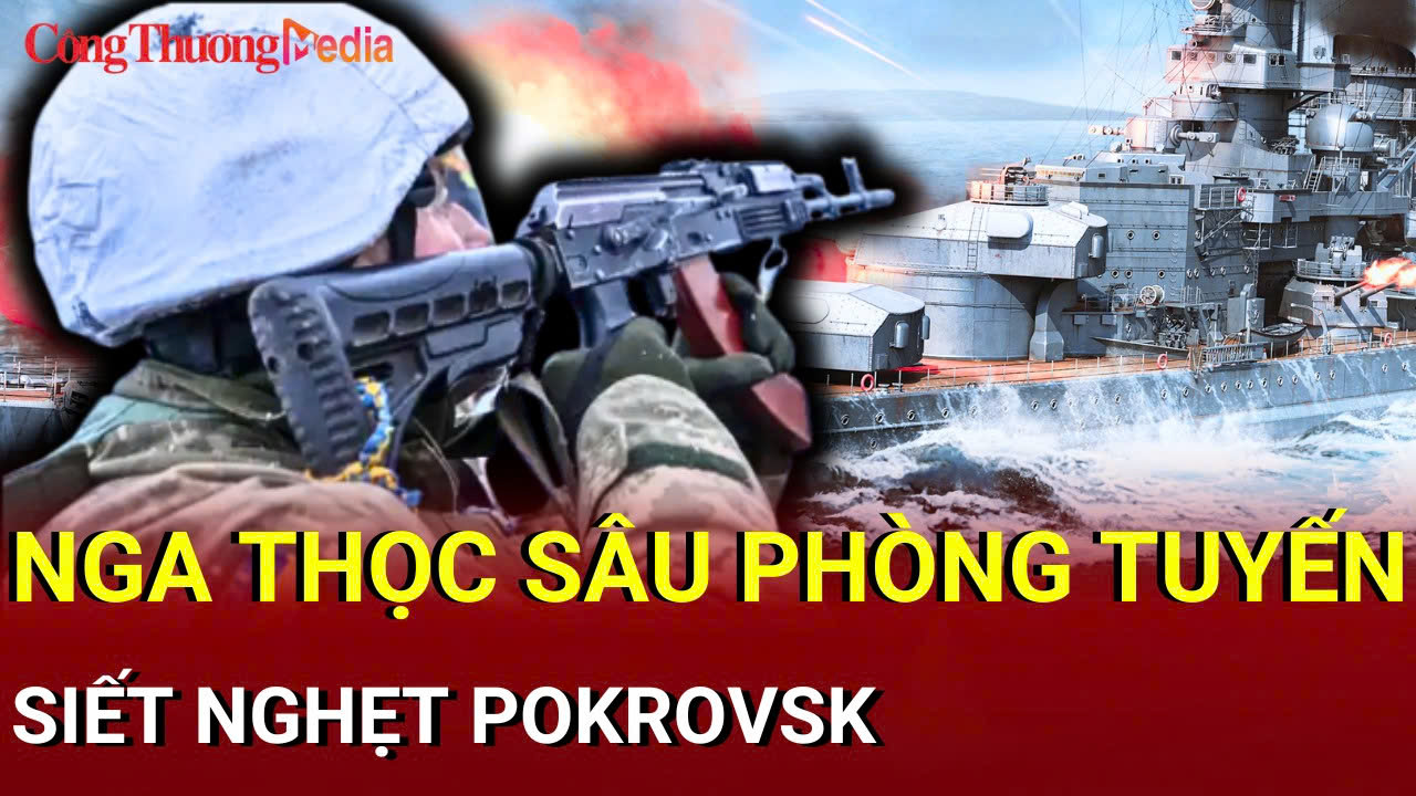 Chiến sự Nga - Ukraine chiều 3/8: Nga thọc sâu phòng tuyến, siết nghẹt Pokrovsk 