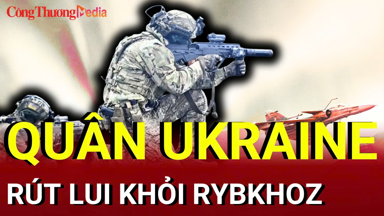 Chiến sự Nga - Ukraine sáng 4/8: Quân Ukraine rút lui khỏi Rybkhoz