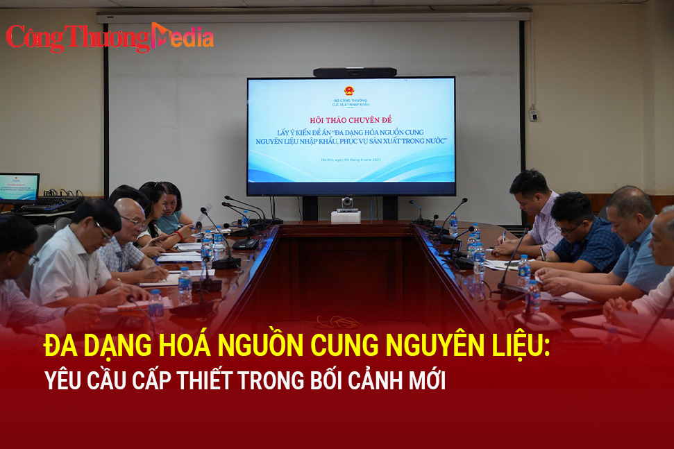 Đa dạng hoá nguồn cung nguyên liệu: Yêu cầu cấp thiết trong bối cảnh mới