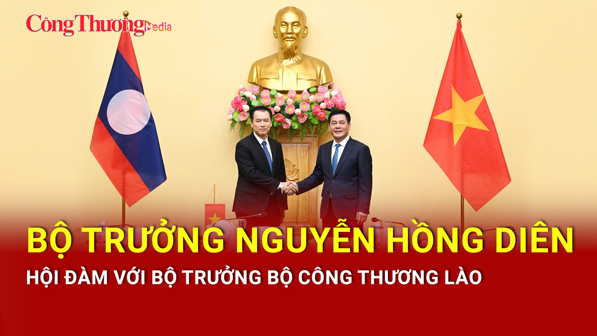 Dấu mốc quan trọng, mở ra cơ hội hợp tác mới giữa Bộ Công Thương Lào và Việt Nam