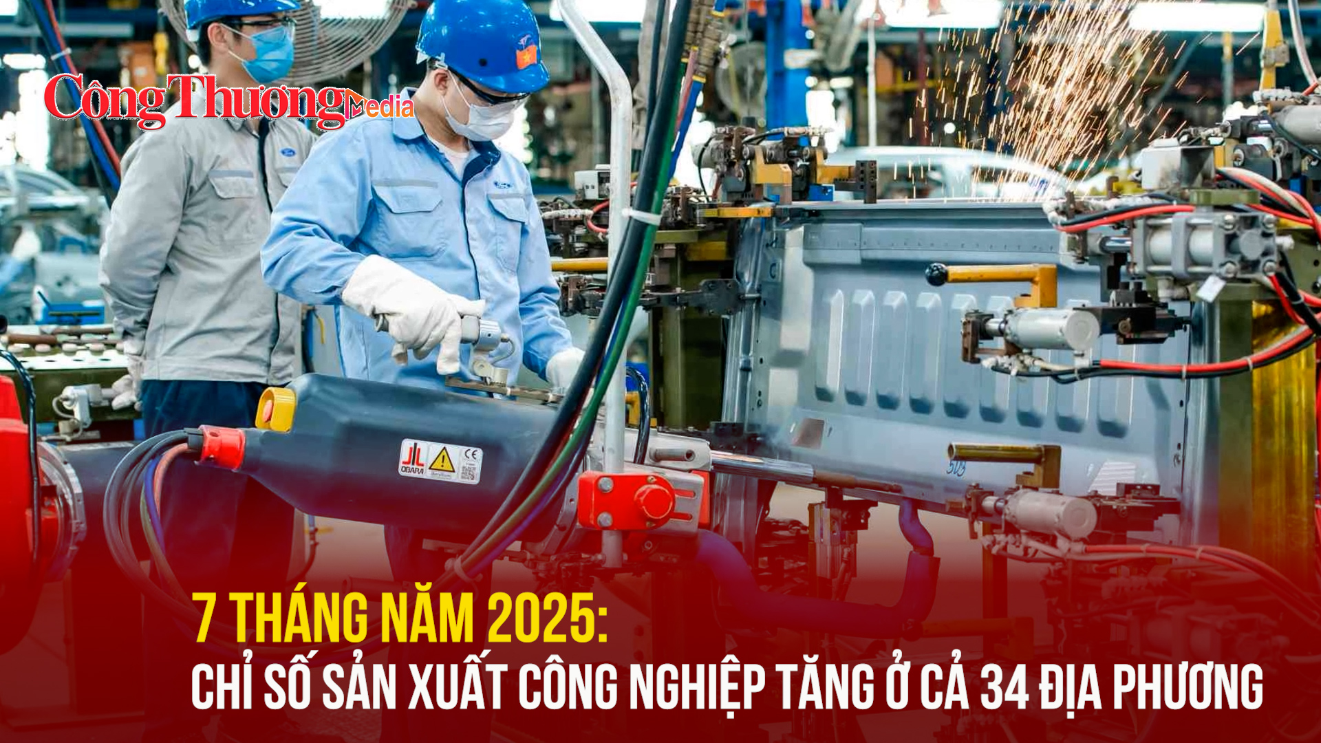 7 tháng năm 2025: Chỉ số sản xuất công nghiệp tăng ở cả 34 địa phương