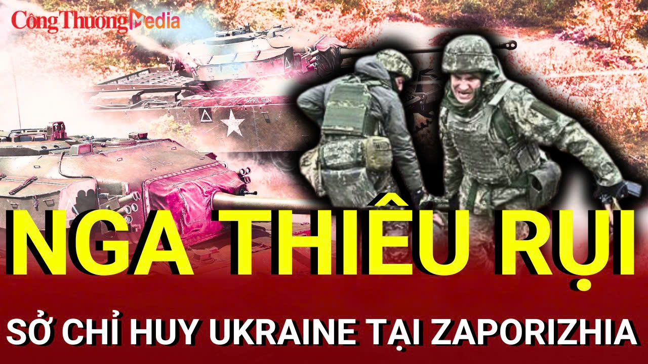 Chiến sự Nga-Ukraine chiều 9/8: Nga phá sở chỉ huy Ukraine ở Plavni