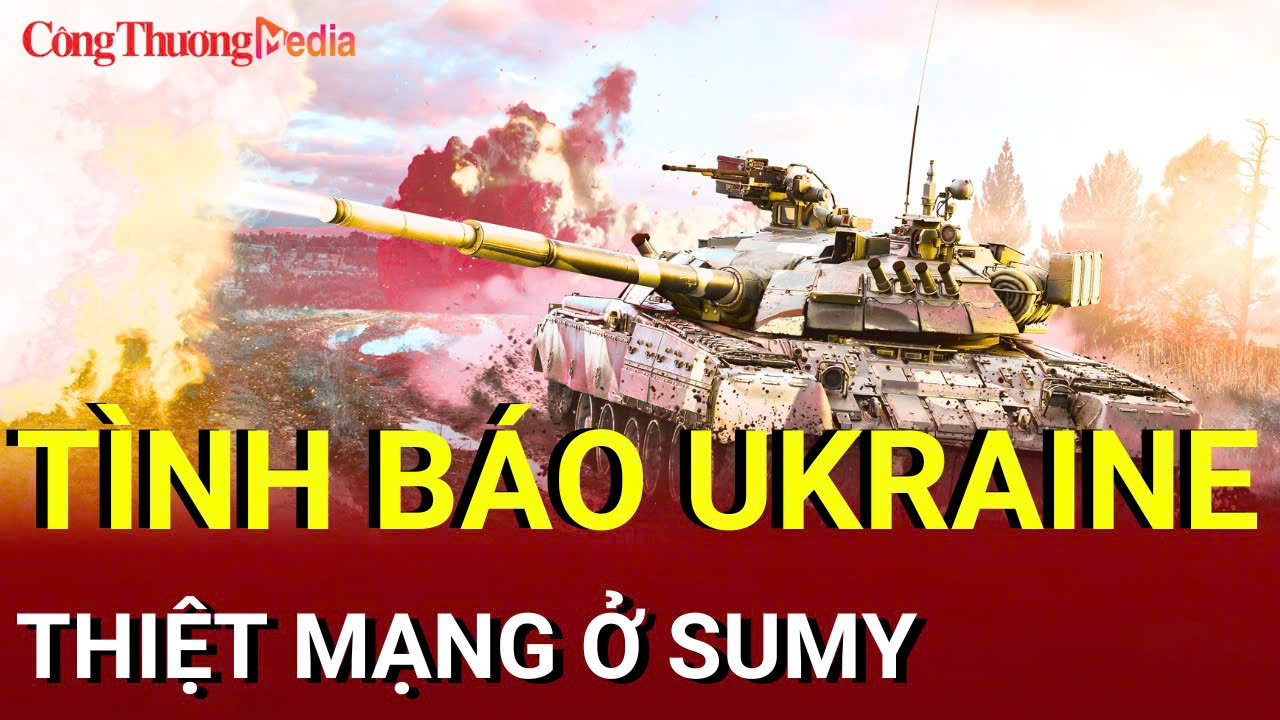 Chiến sự Nga - Ukraine sáng 12/8: Tình báo Ukraine thiệt mạng ở Sumy