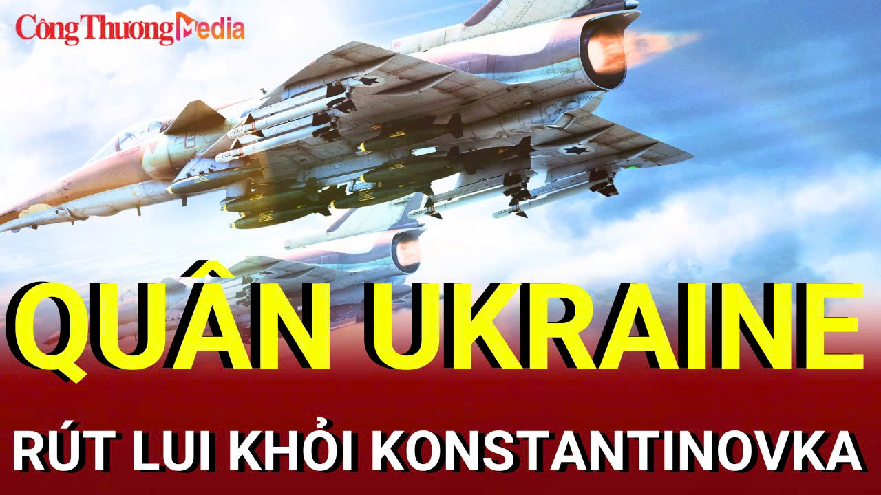 Chiến sự Nga-Ukraine sáng 13/8: Quân Ukraine rút lui ở Konstantinovka