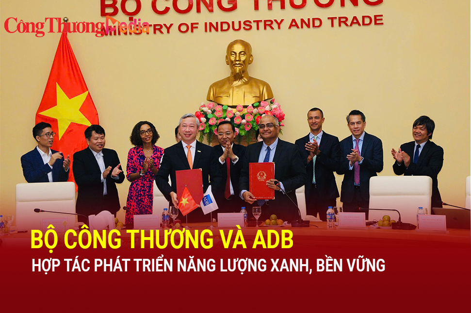 Bộ Công Thương và ADB hợp tác phát triển năng lượng xanh, bền vững