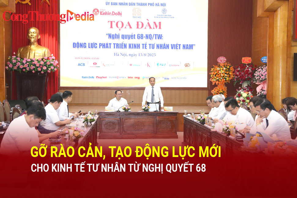 Gỡ rào cản, tạo động lực mới cho kinh tế tư nhân từ Nghị quyết 68