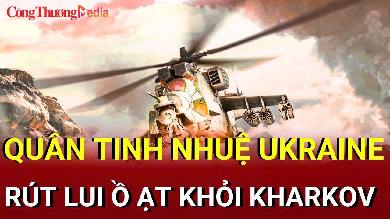 Chiến sự Nga-Ukraine sáng 18/8: Quân Ukraine rút lui ở Kharkov