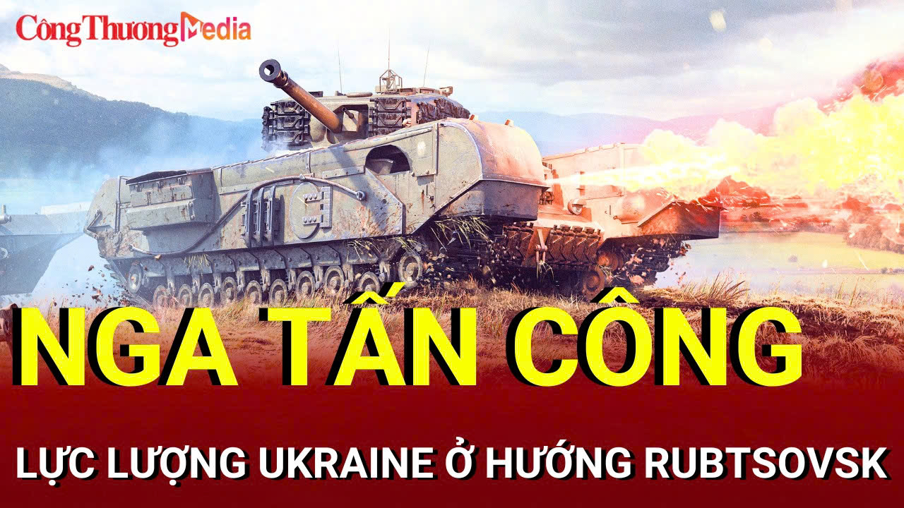 Chiến sự Nga - Ukraine sáng 20/8: Nga tấn công quân Ukraine ở Rubtsovsk