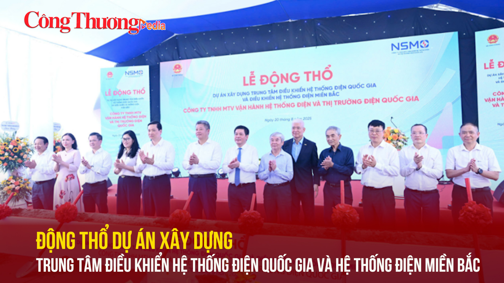 NSMO: Động thổ dự án xây dựng Trung tâm điều khiển hệ thống điện quốc gia và hệ thống điện miền Bắc