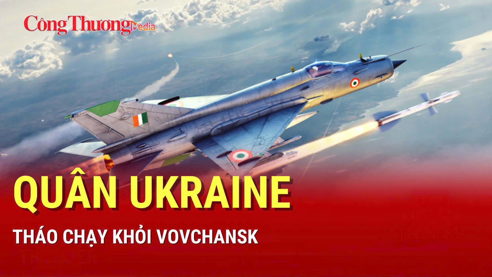 Chiến sự Nga - Ukraine chiều 22/8: Quân Ukraine tháo chạy ở Vovchansk