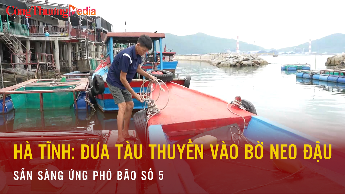 Hà Tĩnh: Đưa tàu thuyền vào bờ neo đậu, sẵn sàng ứng phó bão số 5