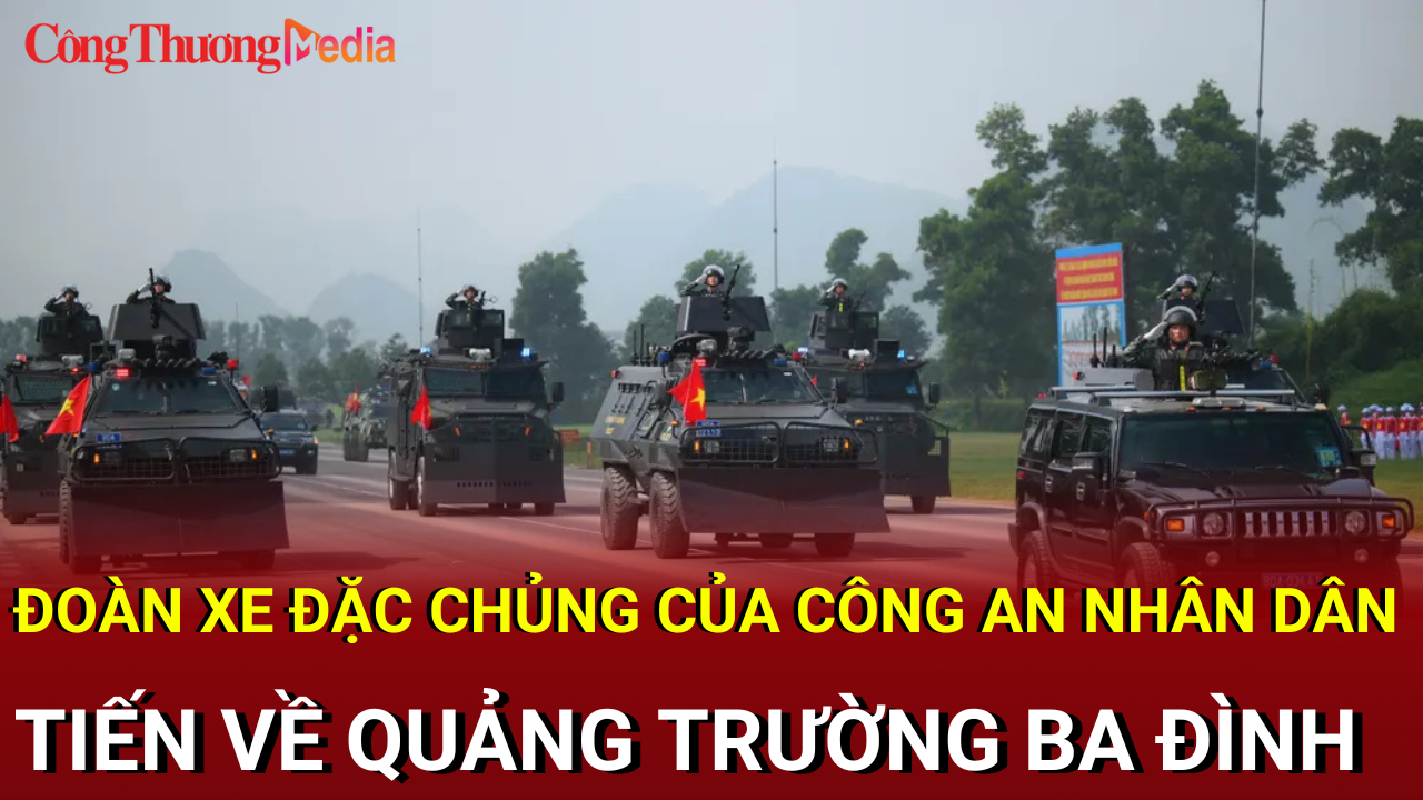 Chiêm ngưỡng đoàn xe đặc chủng của Công an nhân dân tiến về Quảng trường Ba Đình