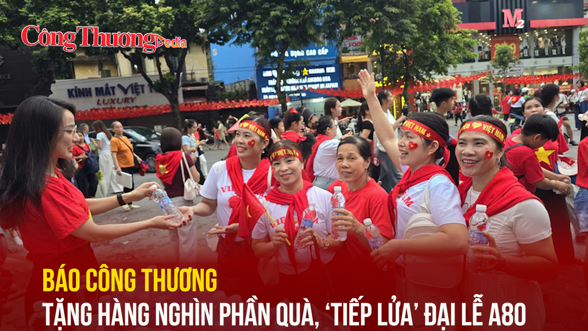 Báo Công Thương tặng hàng nghìn phần quà, 'tiếp lửa' đại lễ A80