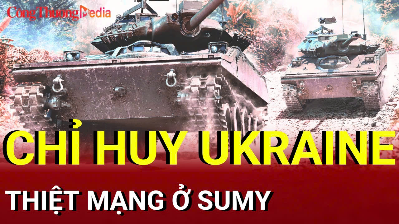 Chiến sự Nga-Ukraine tối 28/8: Chỉ huy Ukraine thiệt mạng ở Sumy