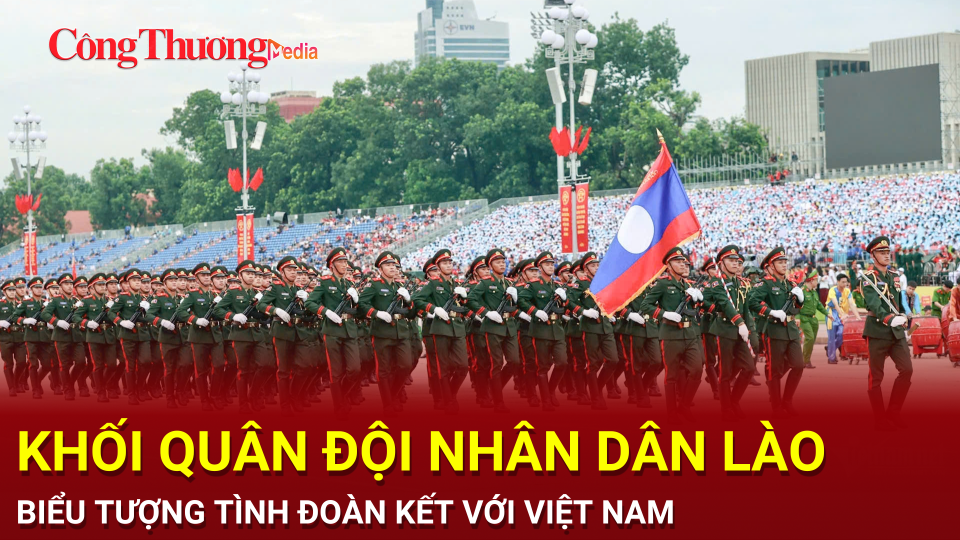 Ngắm nhìn Quân đội nhân dân Lào sải bước đều tăm tắp trên Quảng trường Ba Đình