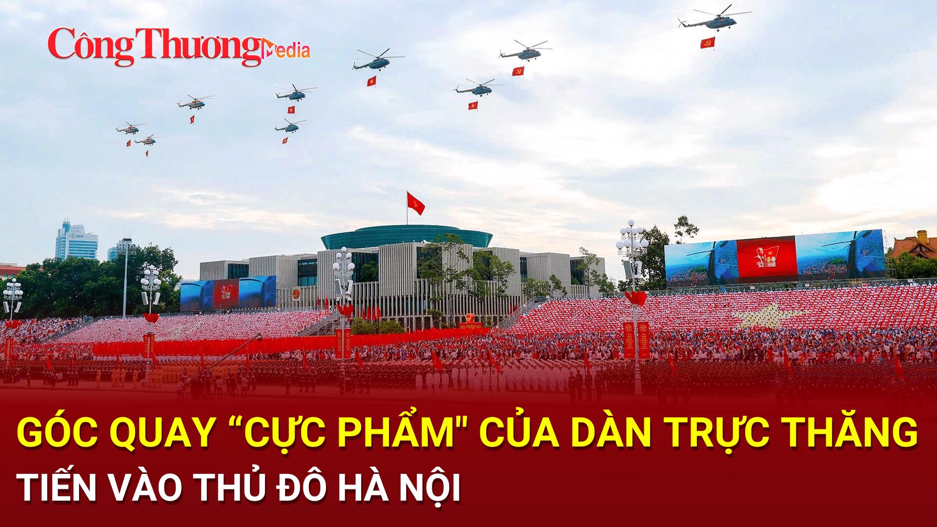 Góc quay 'cực phẩm' toàn cảnh Quảng trường Ba Đình từ trên cao