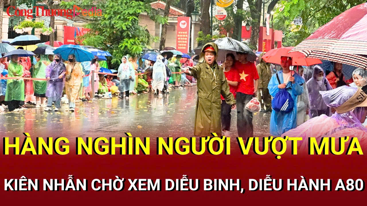 Hà Nội mưa xối xả, 'biển người' vẫn ken chặt chờ A80