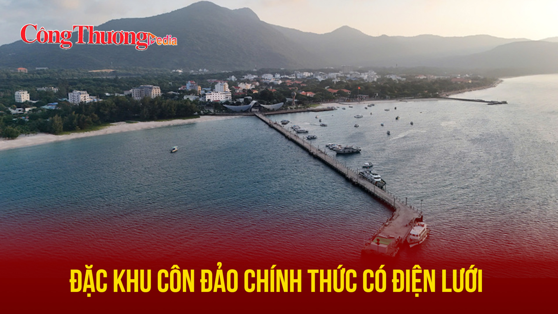 Đặc khu Côn Đảo chính thức có điện lưới