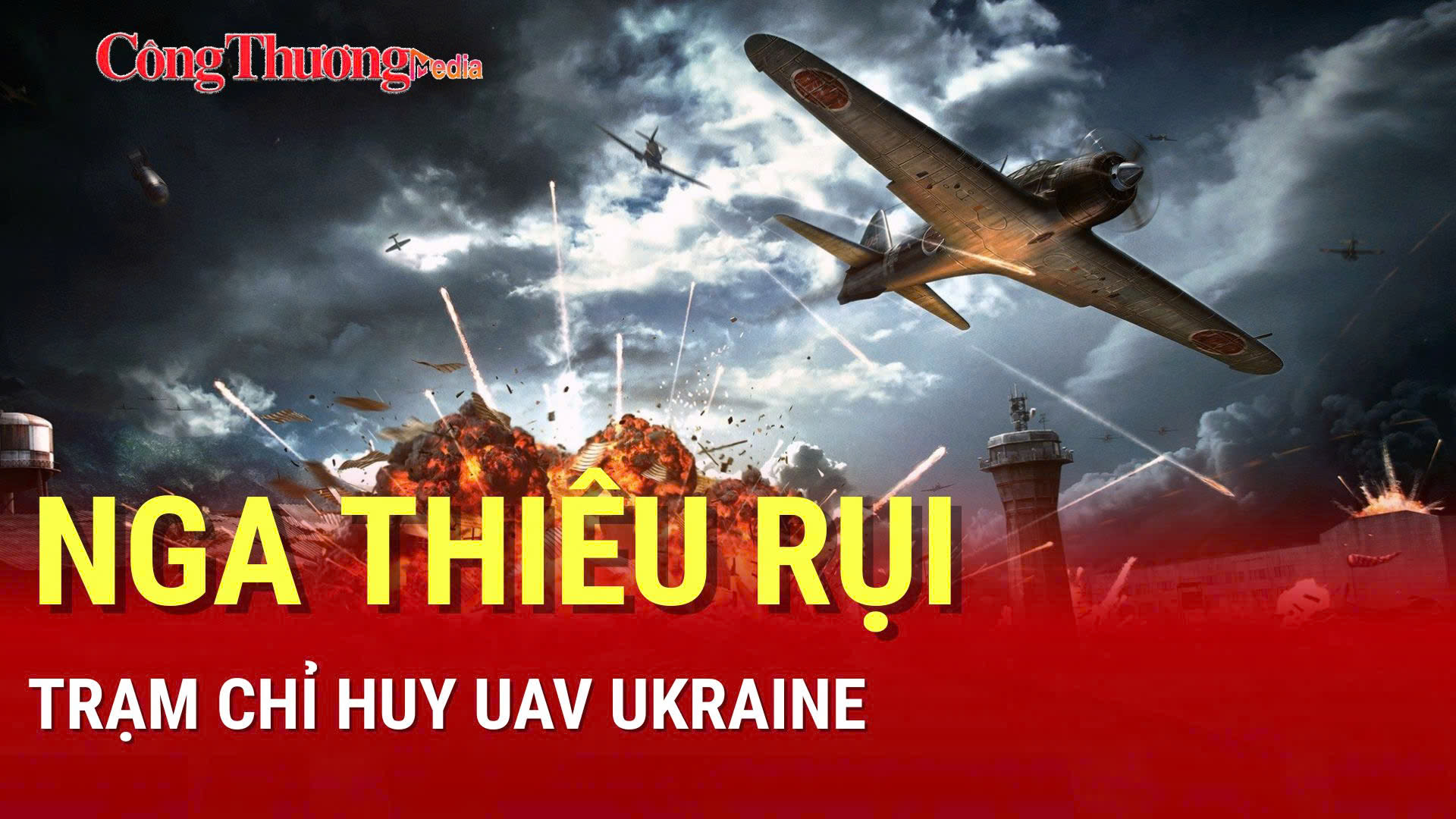 Chiến sự Nga-Ukraine chiều 6/9: Nga thiêu rụi trạm chỉ huy UAV Ukraine