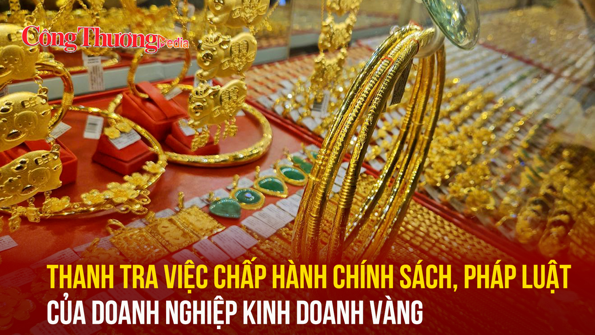 Thanh tra việc chấp hành chính sách, pháp luật của doanh nghiệp vàng
