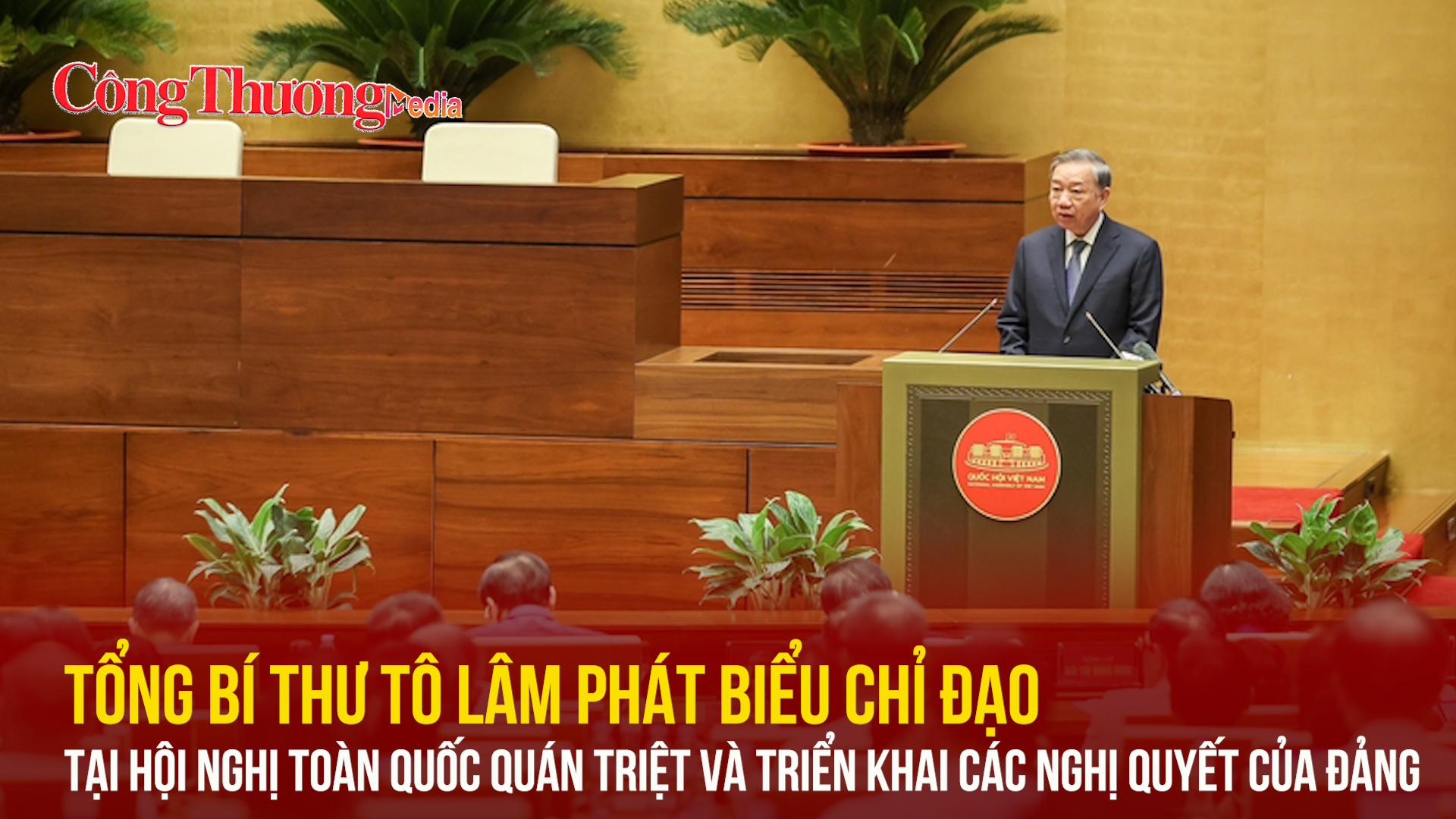Tổng Bí thư Tô Lâm phát biểu chỉ đạo tại Hội nghị toàn quốc quán triệt và triển khai các Nghị quyết của Đảng