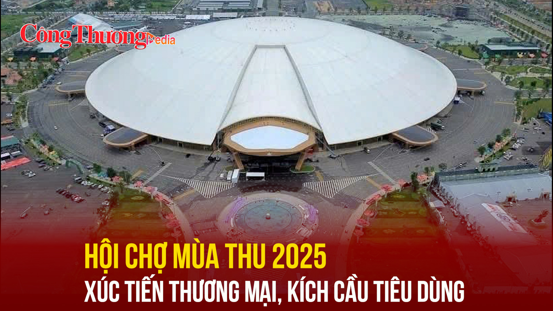 Hội chợ mùa Thu 2025 - Xúc tiến thương mại, kích cầu tiêu dùng
