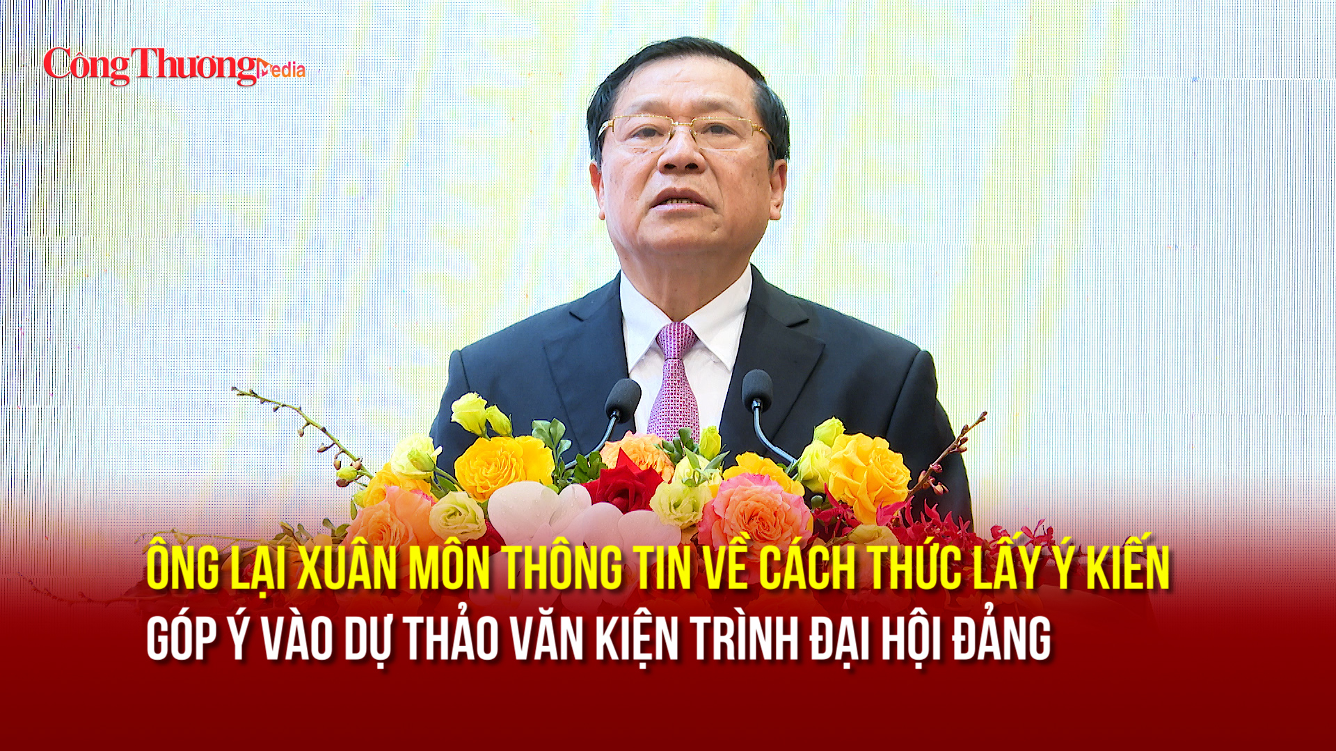 Ông Lại Xuân Môn thông tin về cách thức lấy ý kiến góp ý dự thảo các văn kiện trình Đại hội Đảng 