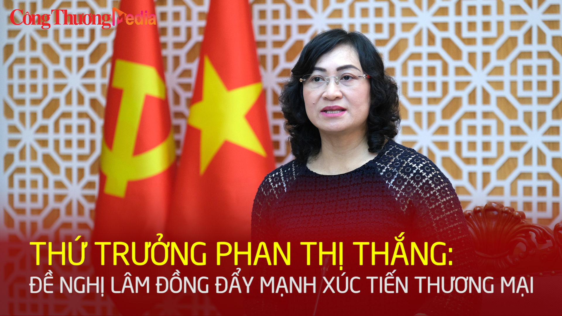 Thứ trưởng Phan Thị Thắng: Đề nghị Lâm Đồng đẩy mạnh xúc tiến thương mại