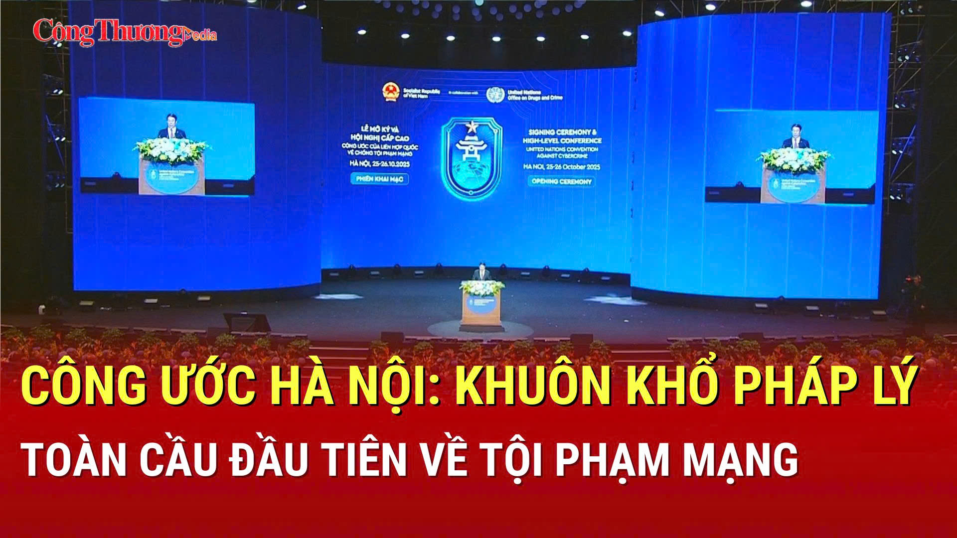 Công ước Hà Nội: Khuôn khổ pháp lý toàn cầu về tội phạm mạng