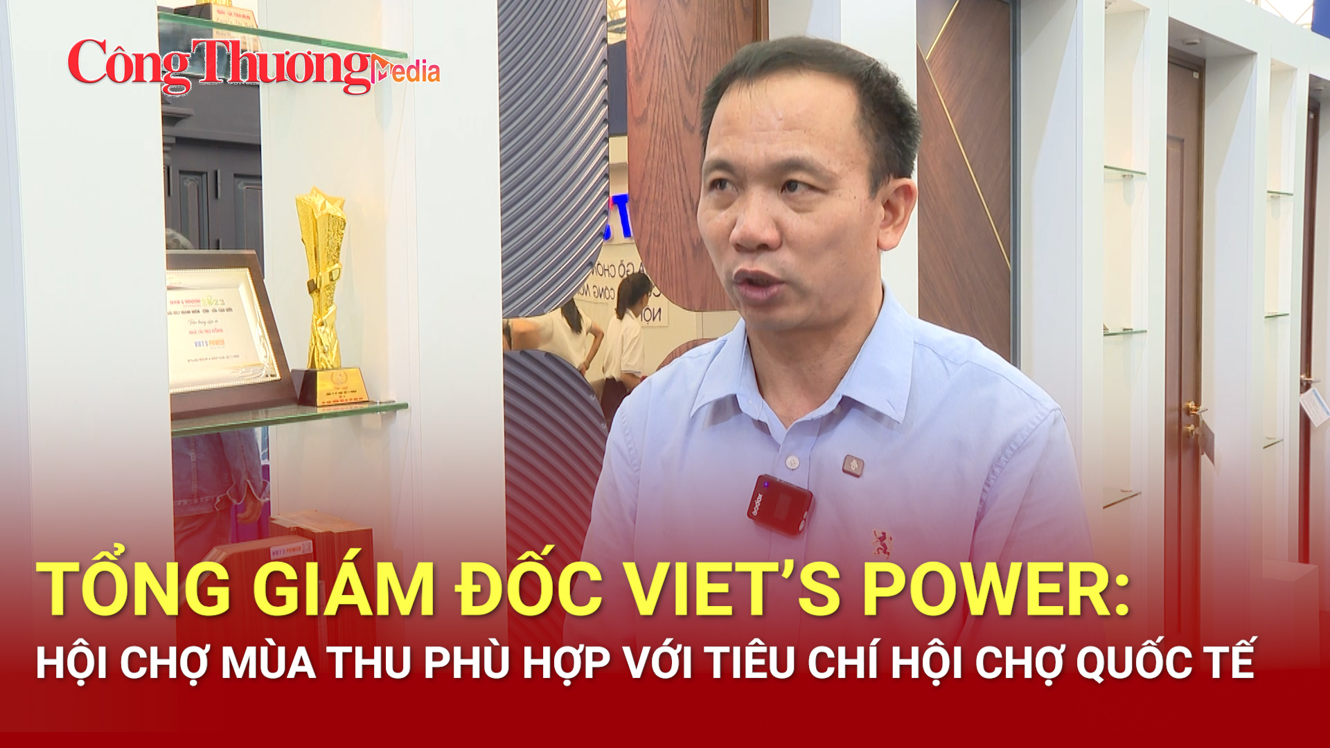 Hội chợ Mùa Thu phù hợp với tiêu chí hội chợ quốc tế
