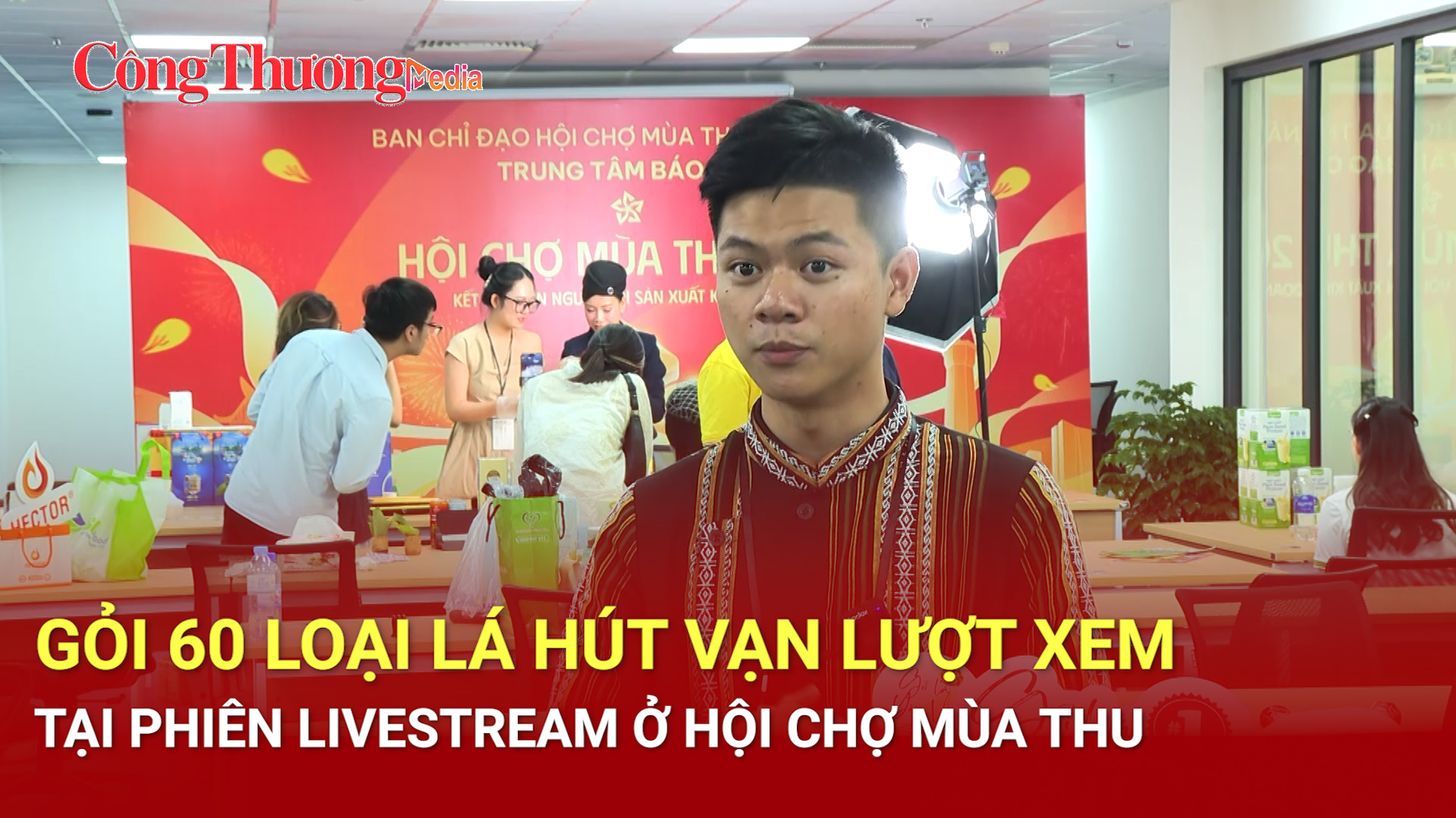 Gỏi 60 loại lá hút vạn người xem tại buổi livestream ở Hội chợ Mùa Thu