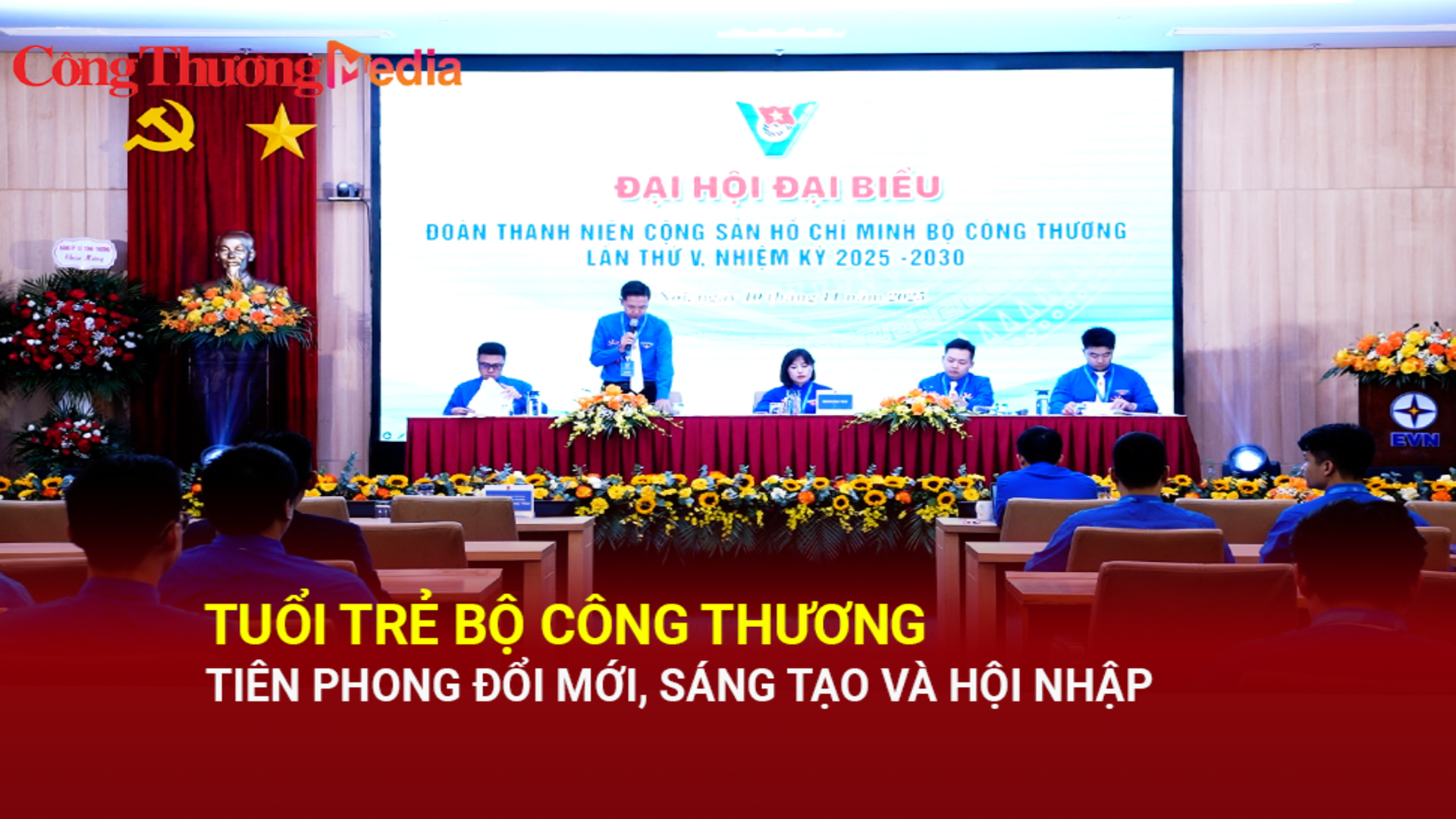 Tuổi trẻ Bộ Công Thương tiên phong đổi mới, sáng tạo và hội nhập