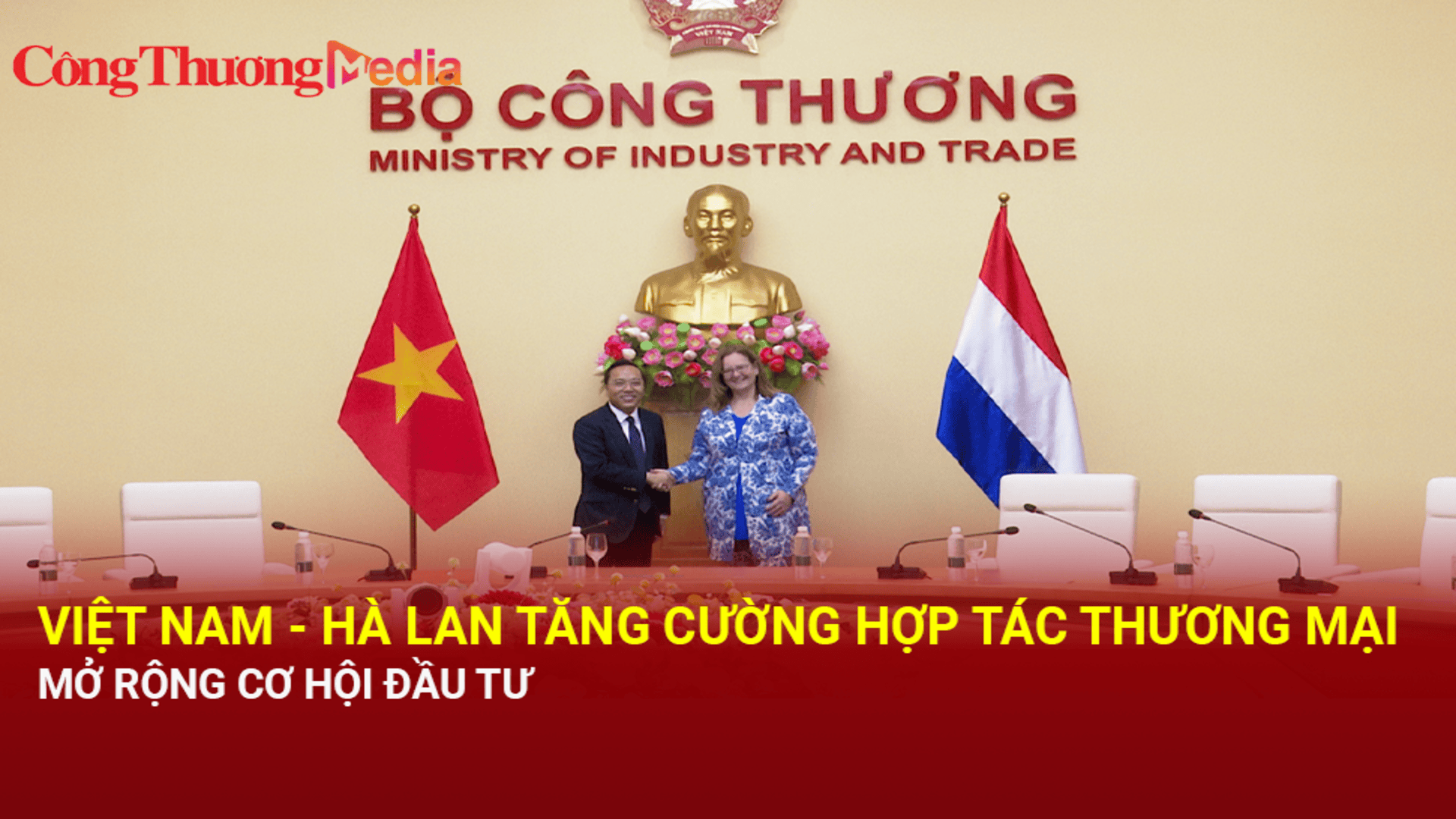 Việt Nam - Hà Lan tăng cường hợp tác thương mại, mở rộng cơ hội đầu tư