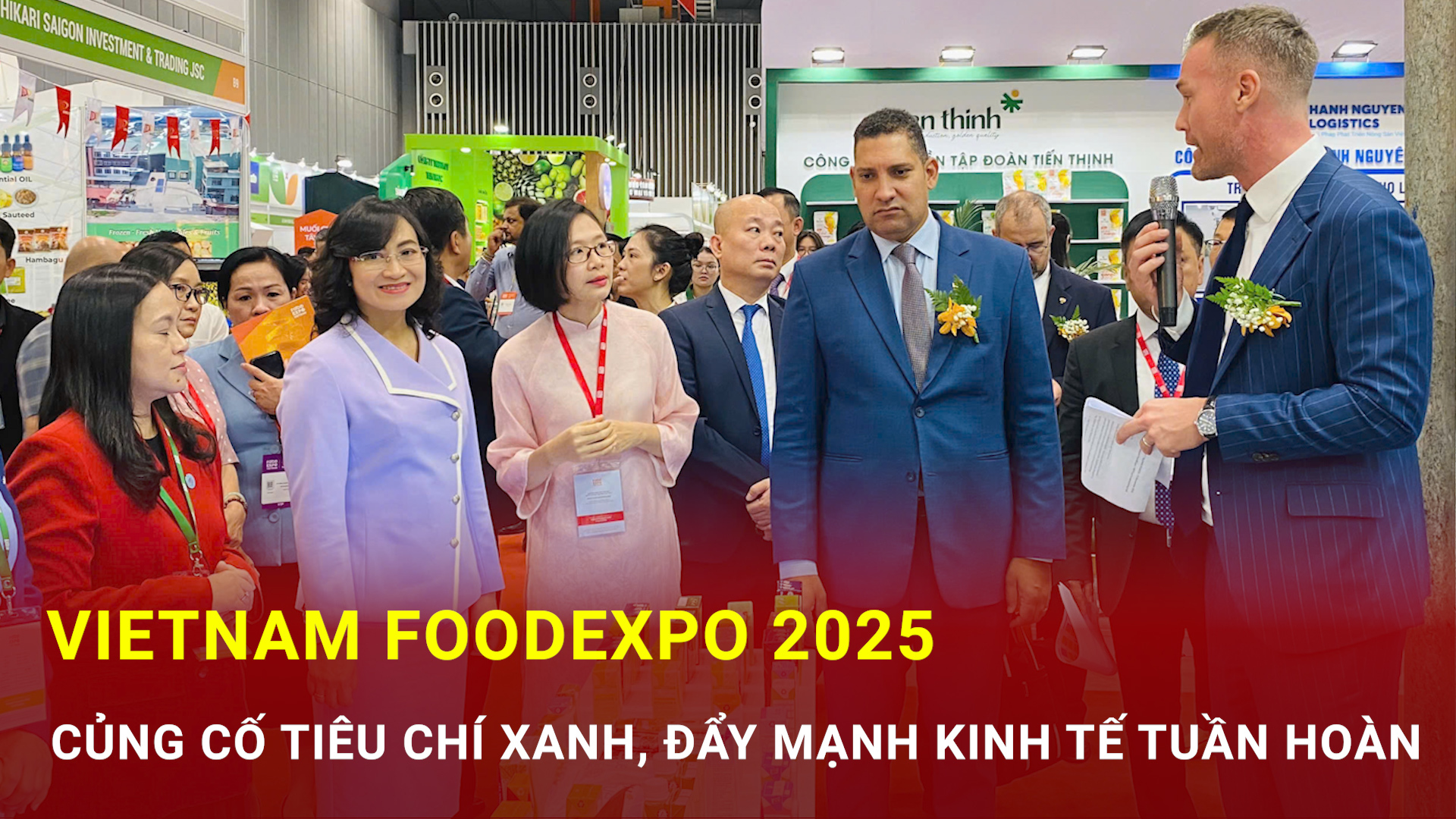 Vietnam Foodexpo 2025: Củng cố tiêu chí xanh, đẩy mạnh kinh tế tuần hoàn
