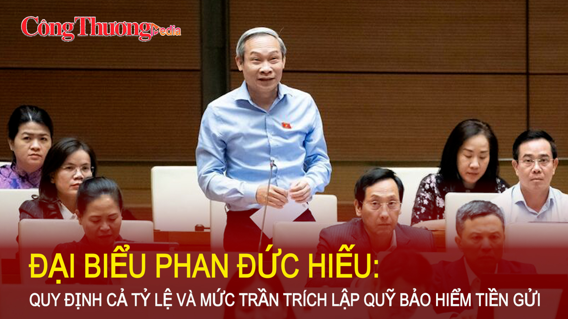 Đại biểu Phan Đức Hiếu đề xuất quy định cả tỷ lệ và mức trần trích lập quỹ bảo hiểm tiền gửi