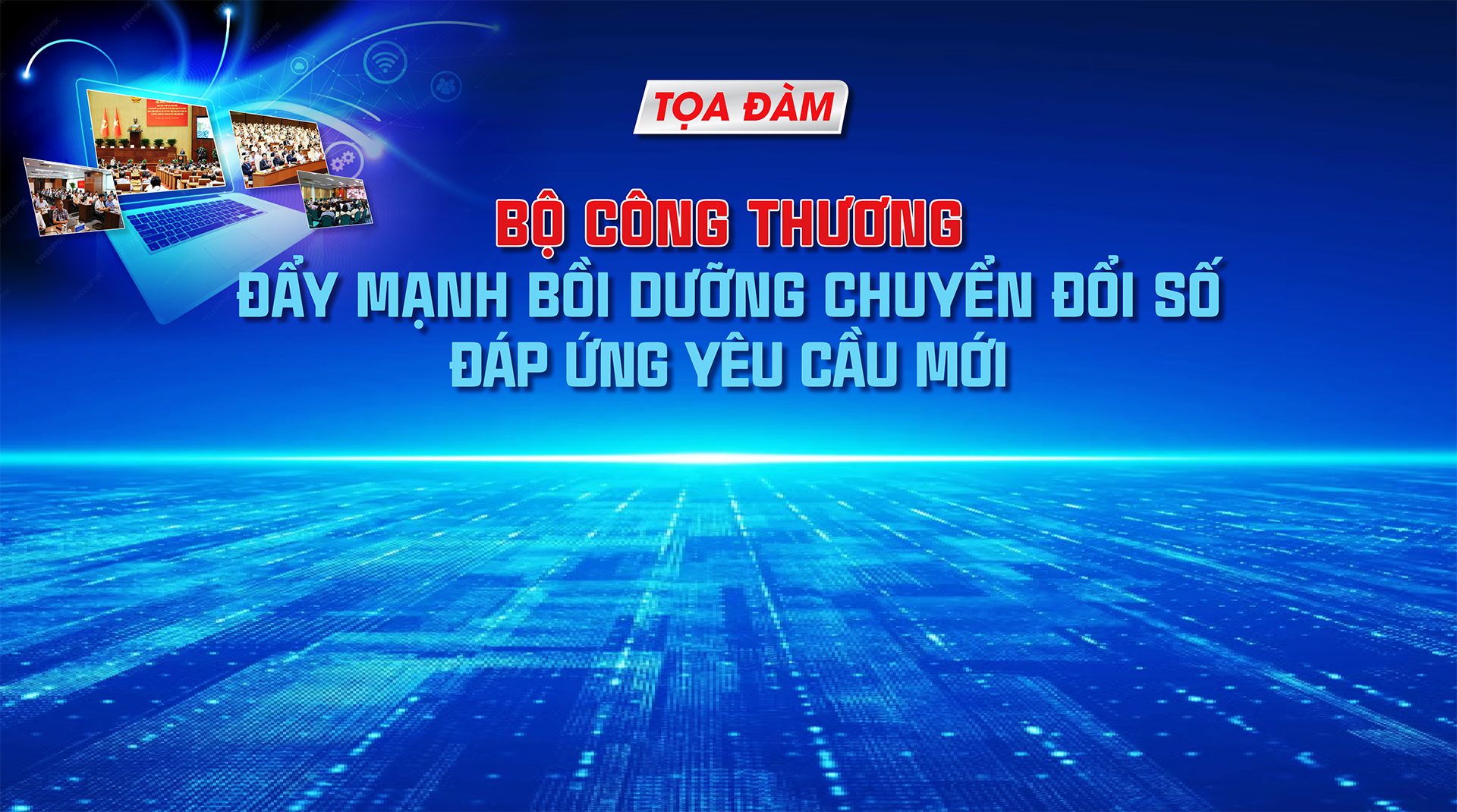 Bộ Công Thương đẩy mạnh bồi dưỡng chuyển đổi số đáp ứng yêu cầu mới