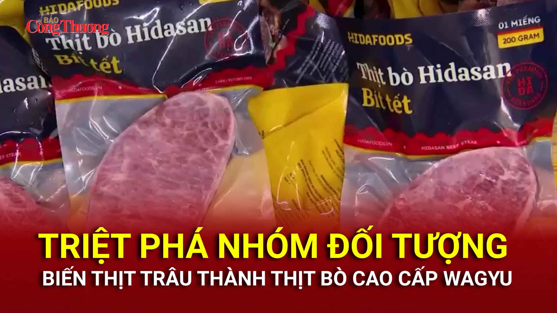 Triệt phá nhóm đối tượng biến thịt trâu thành thịt bò cao cấp Wagyu