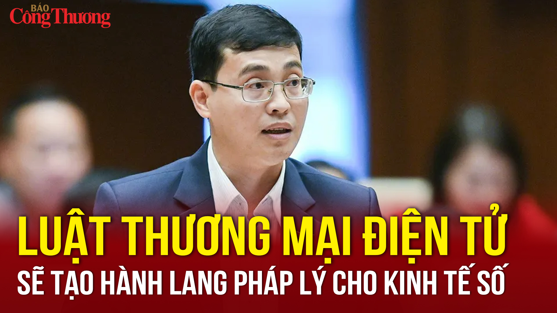 Luật Thương mại điện tử sẽ tạo hành lang pháp lý cho kinh tế số