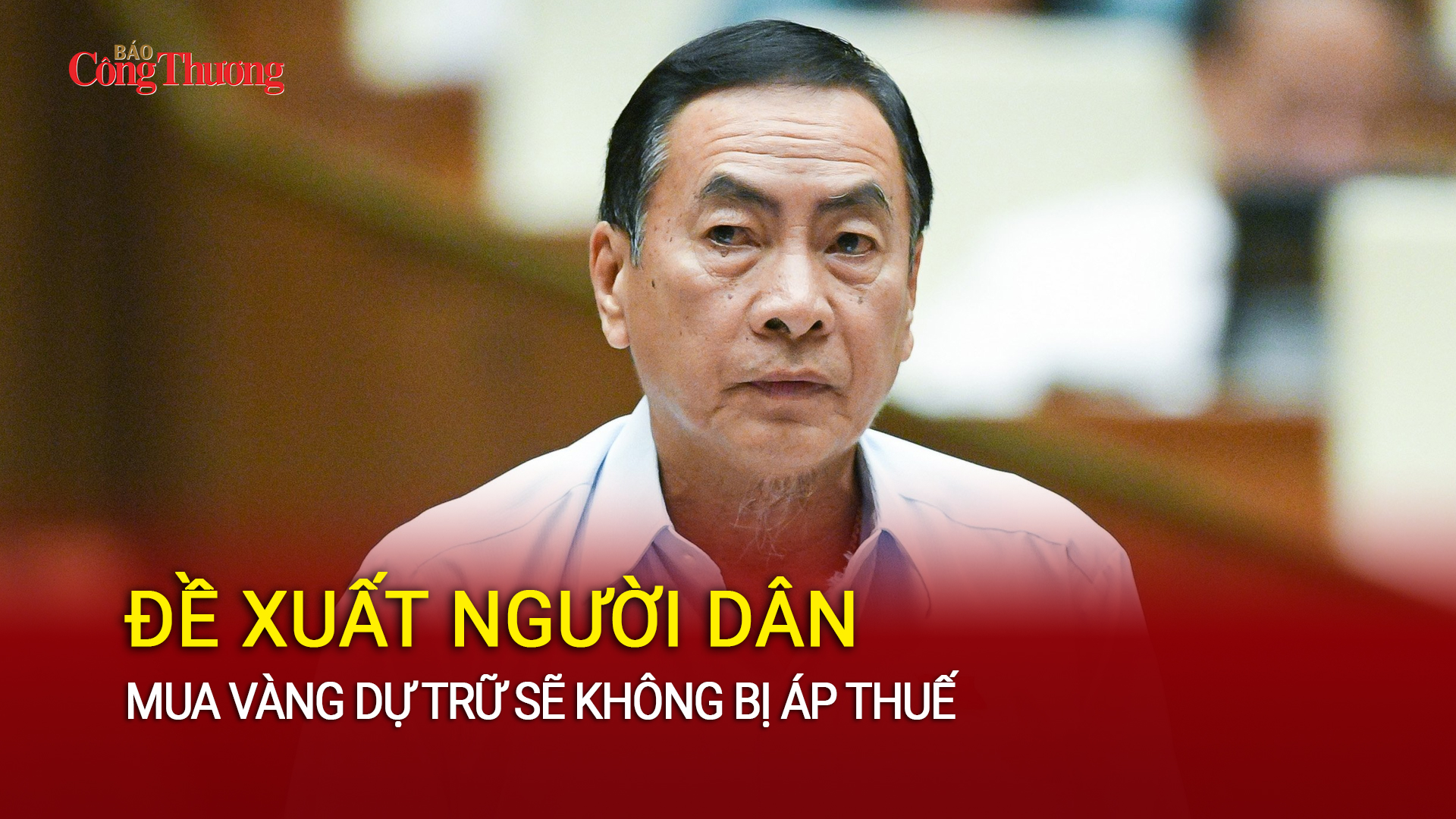 Đề xuất người dân mua vàng dự trữ sẽ không bị áp thuế